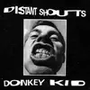 Donkey Kid - Distant Shouts - EP